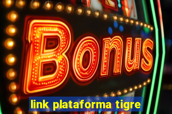 link plataforma tigre